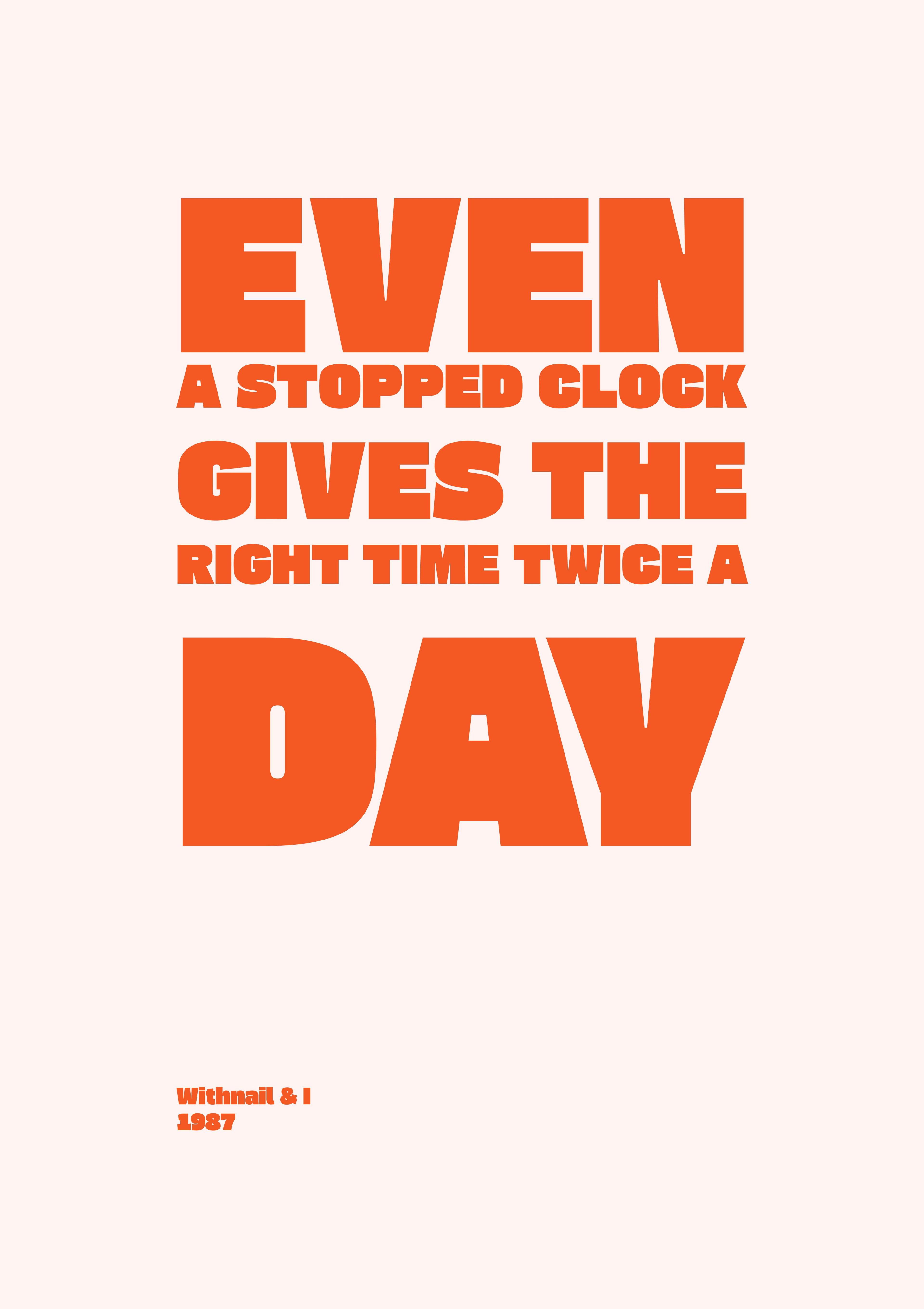 Even a stopped clock gives the right time twice a day