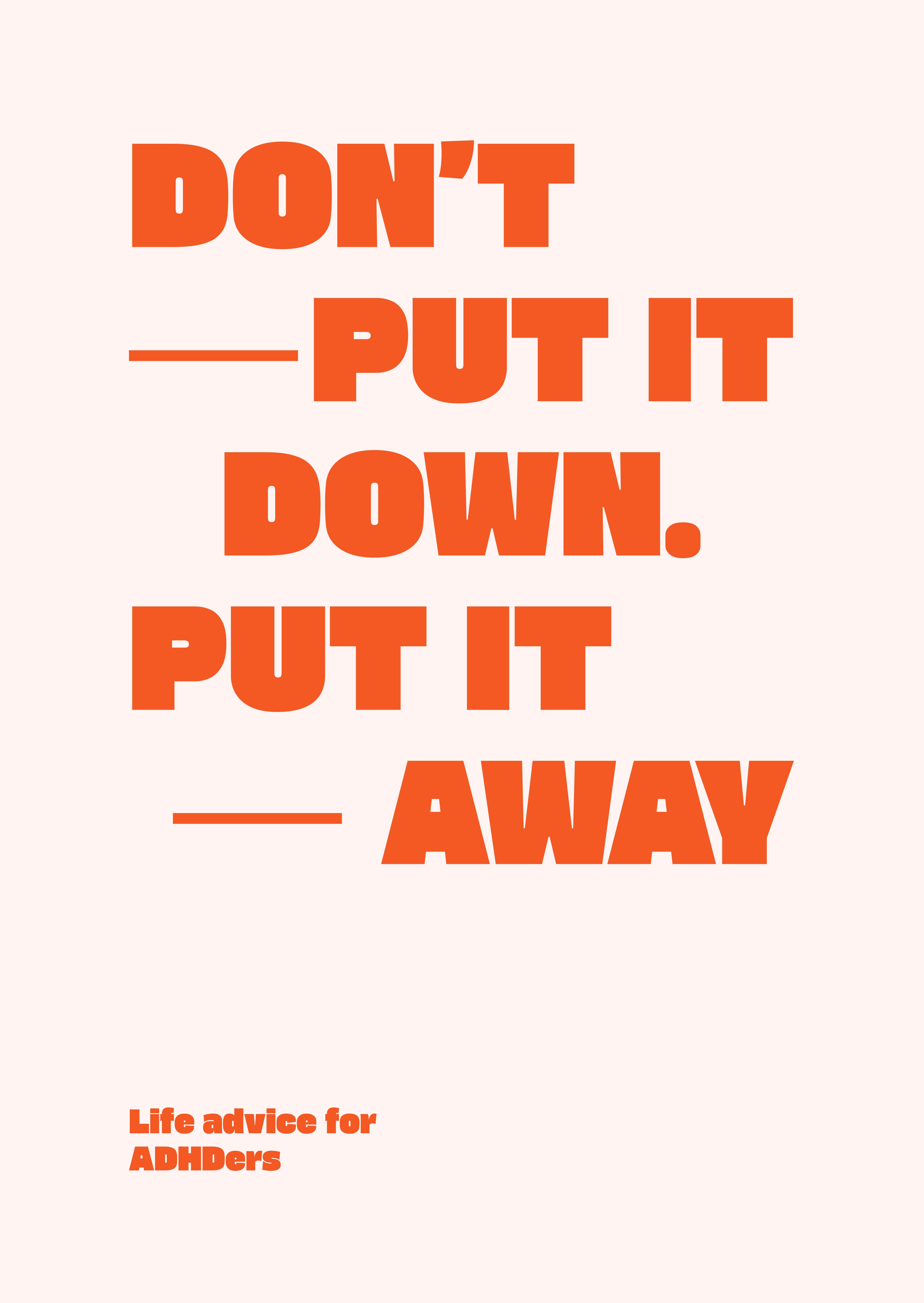 Don't put it down, put it away poster