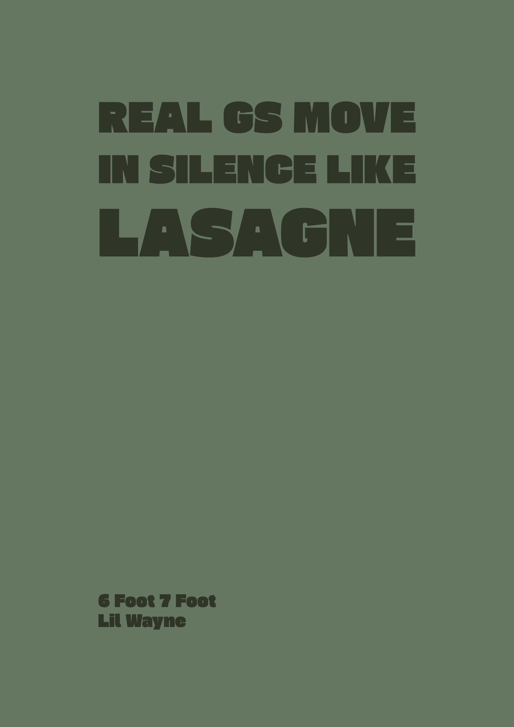 Real Gs Move In Silence Like Lasagne Pillar